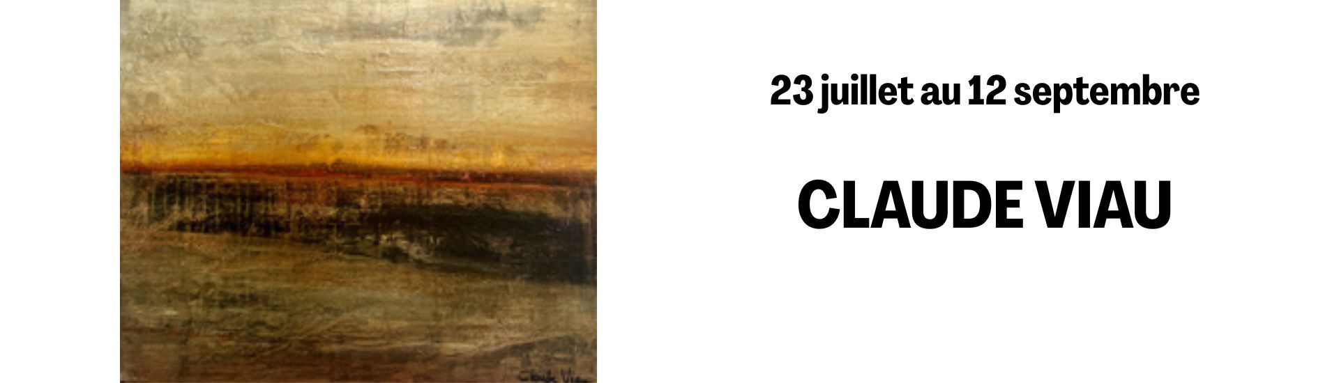 Exposition de Claude Viau