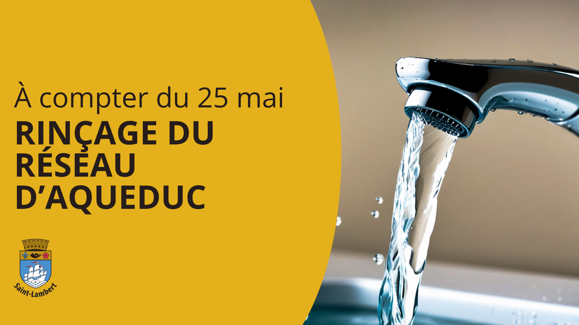 À compter du 25 mai : travaux de rinçage du réseau d&rsquo;aqueduc
